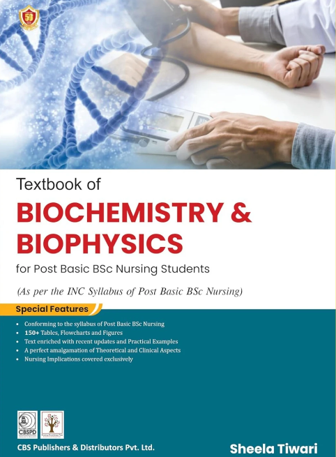 Textbook of Biochemistry & Biophysics for Post Basic Bsc Nursing students 
